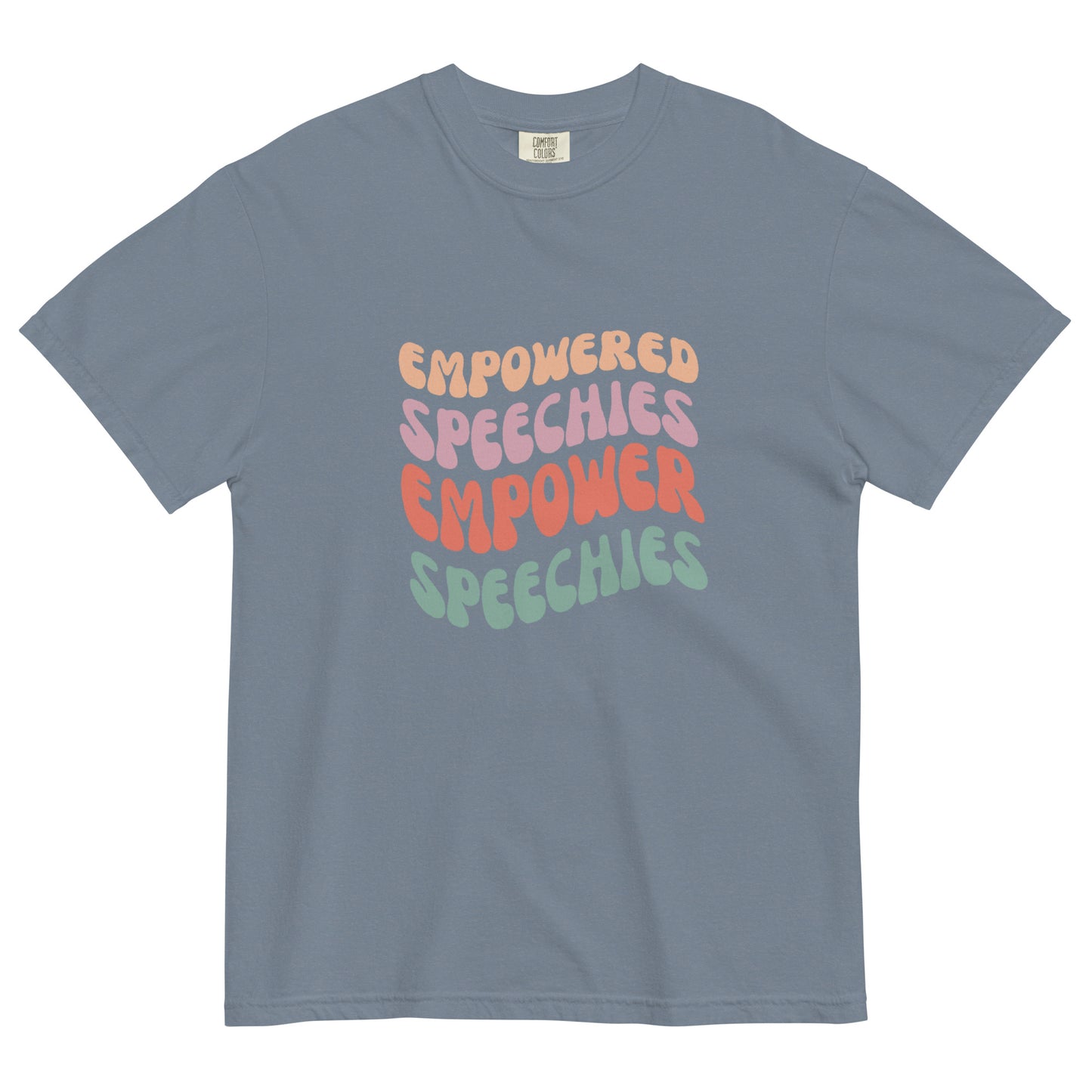 Empowered Speechies Empower Speechies | Comfort Colors