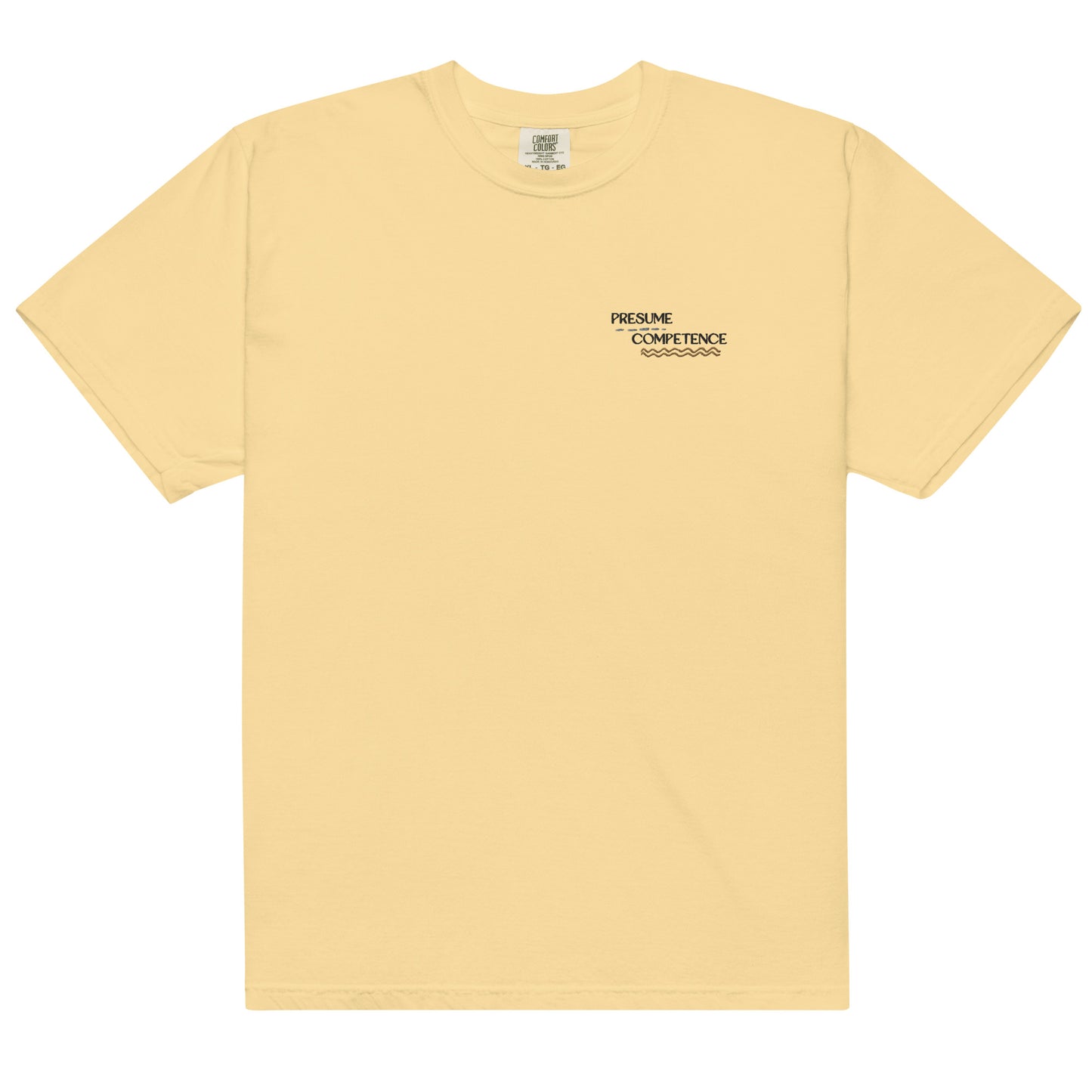 Presume Competence Embroidered Comfort Colors Tee