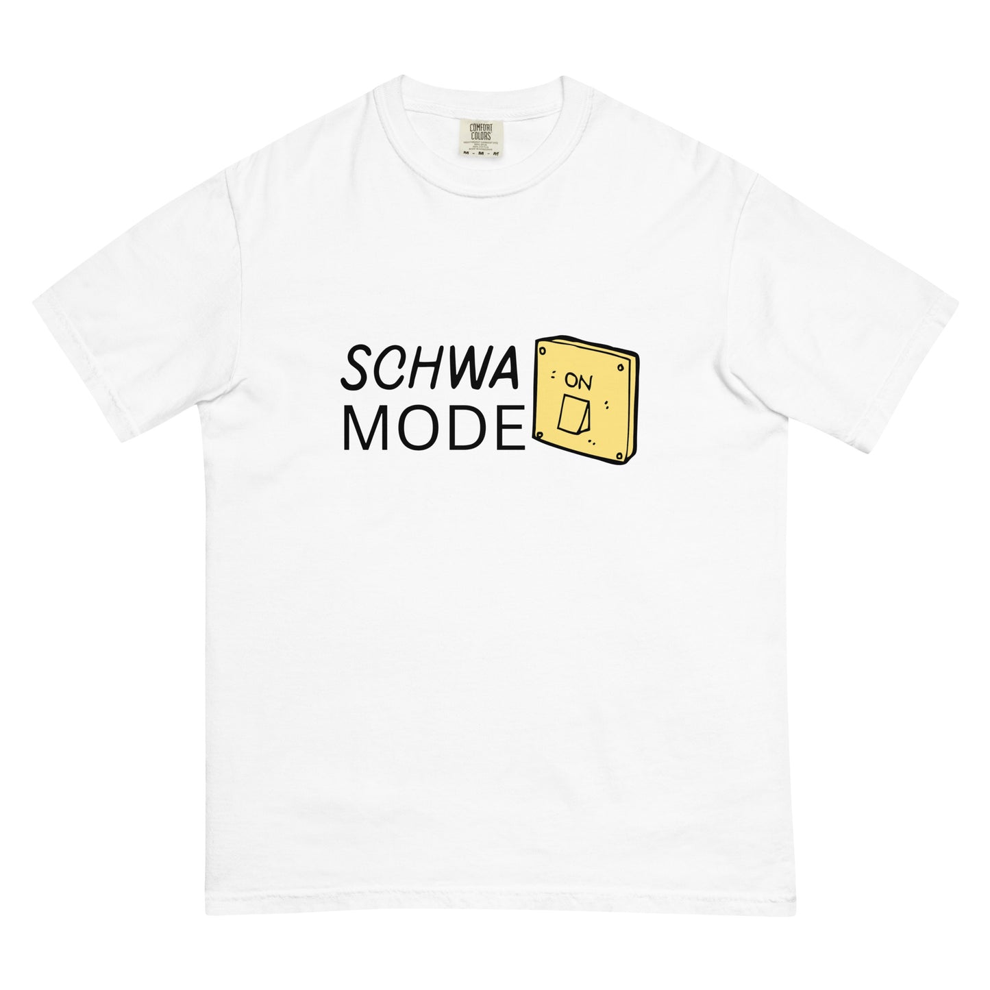 Schwa Mode On Comfort Colors Tee