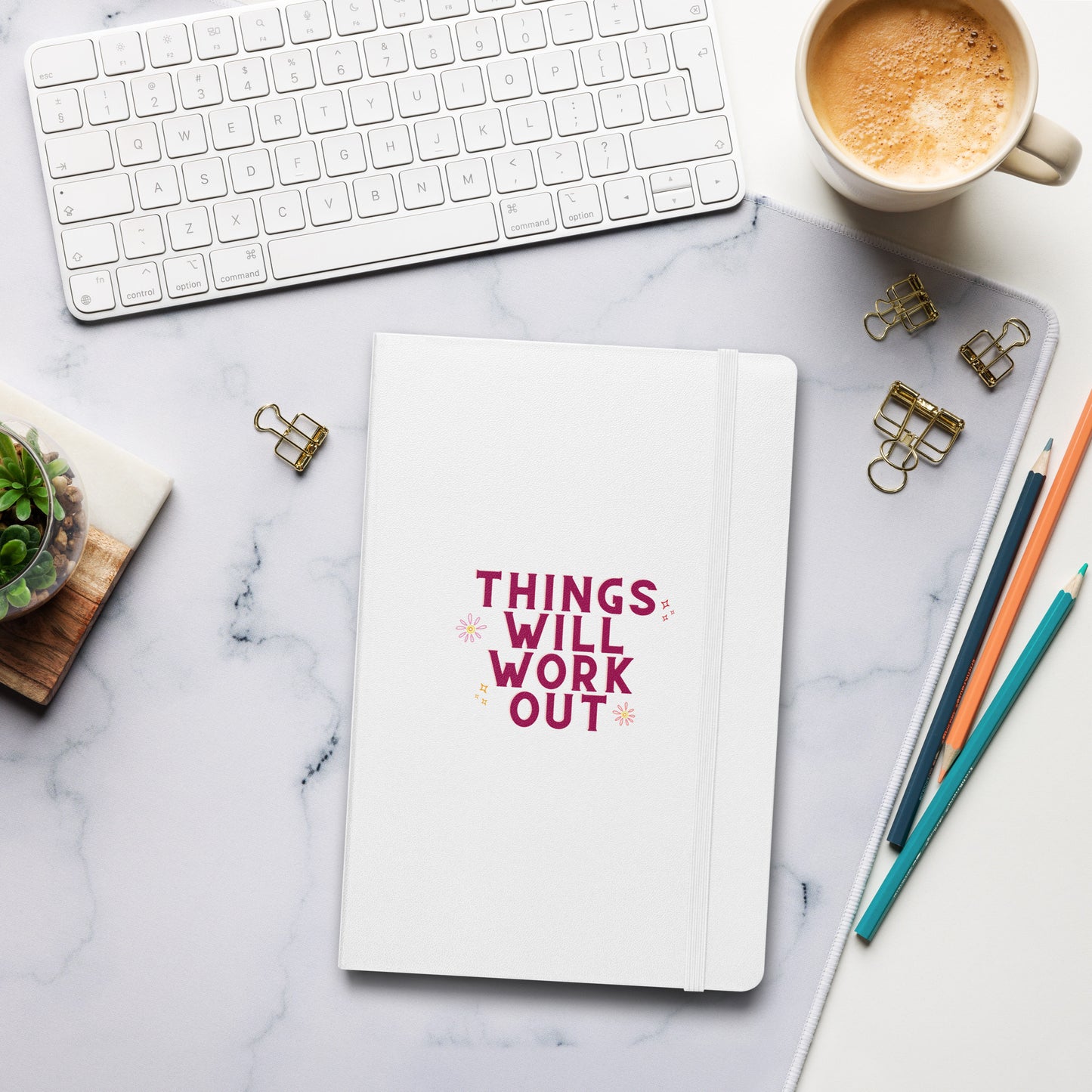 Things Will Work Out Notebook