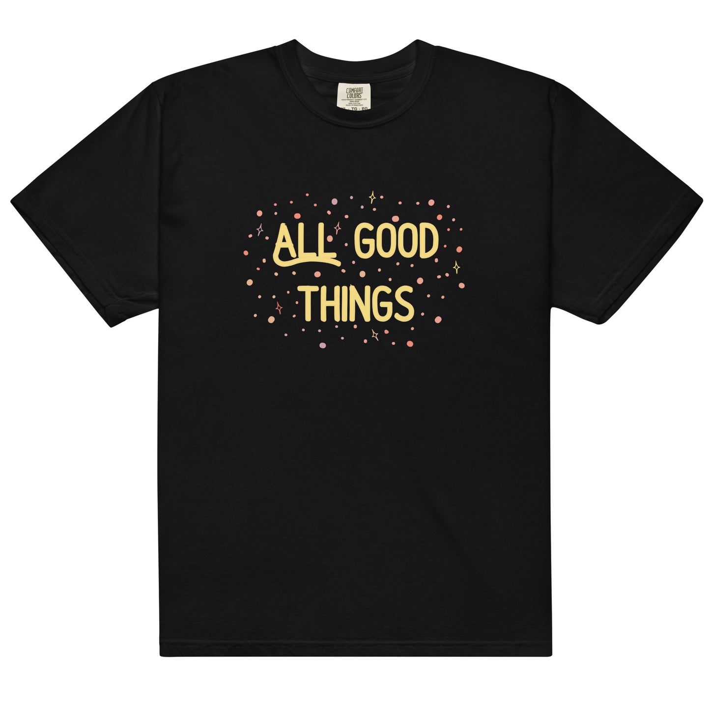 All Good Things Tee | Comfort Colors