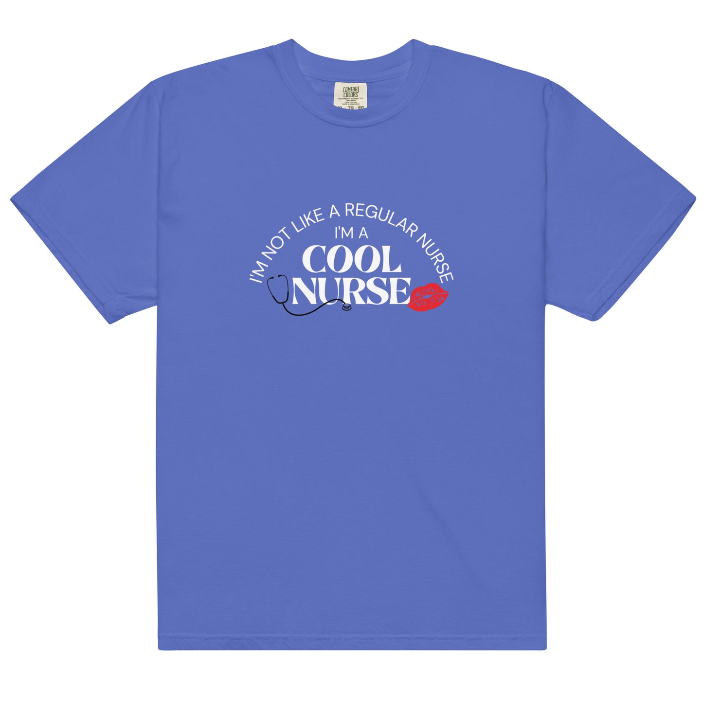 I'm A Cool Nurse Tee (Mean Girls) - Comfort Colors