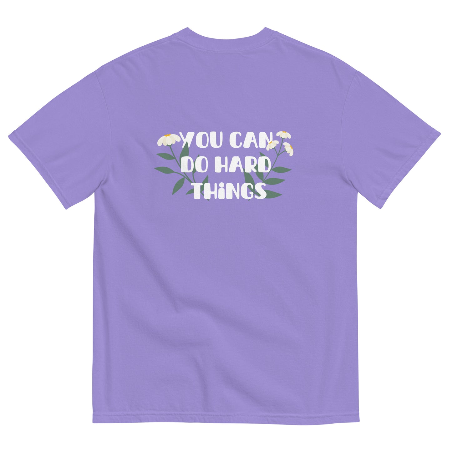 You Can Do Hard Things Tee | Comfort Colors