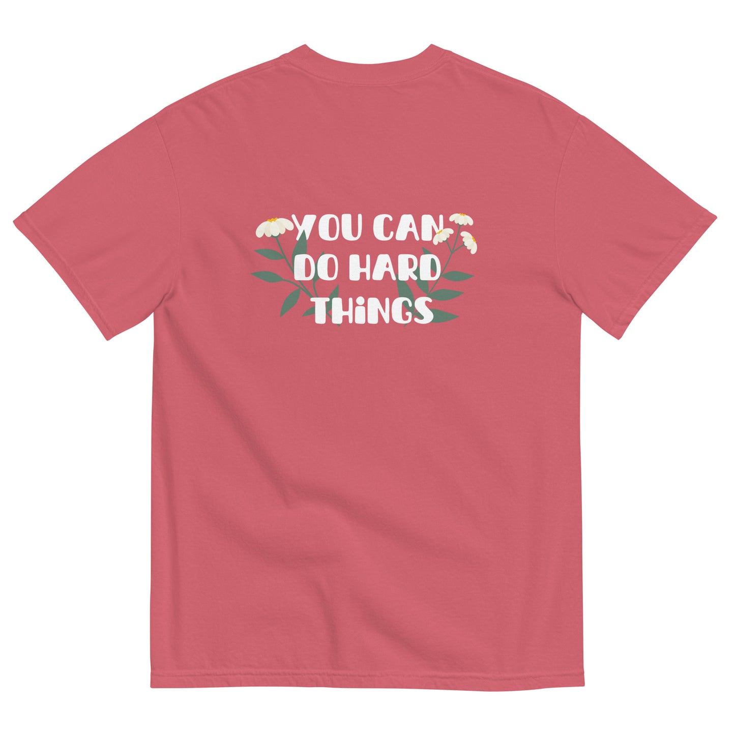 You Can Do Hard Things Tee | Comfort Colors