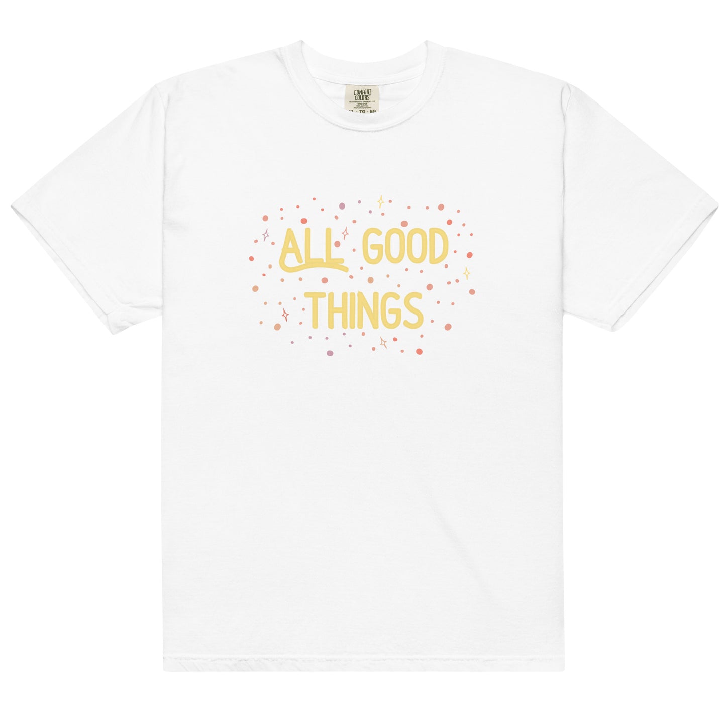 All Good Things Tee | Comfort Colors