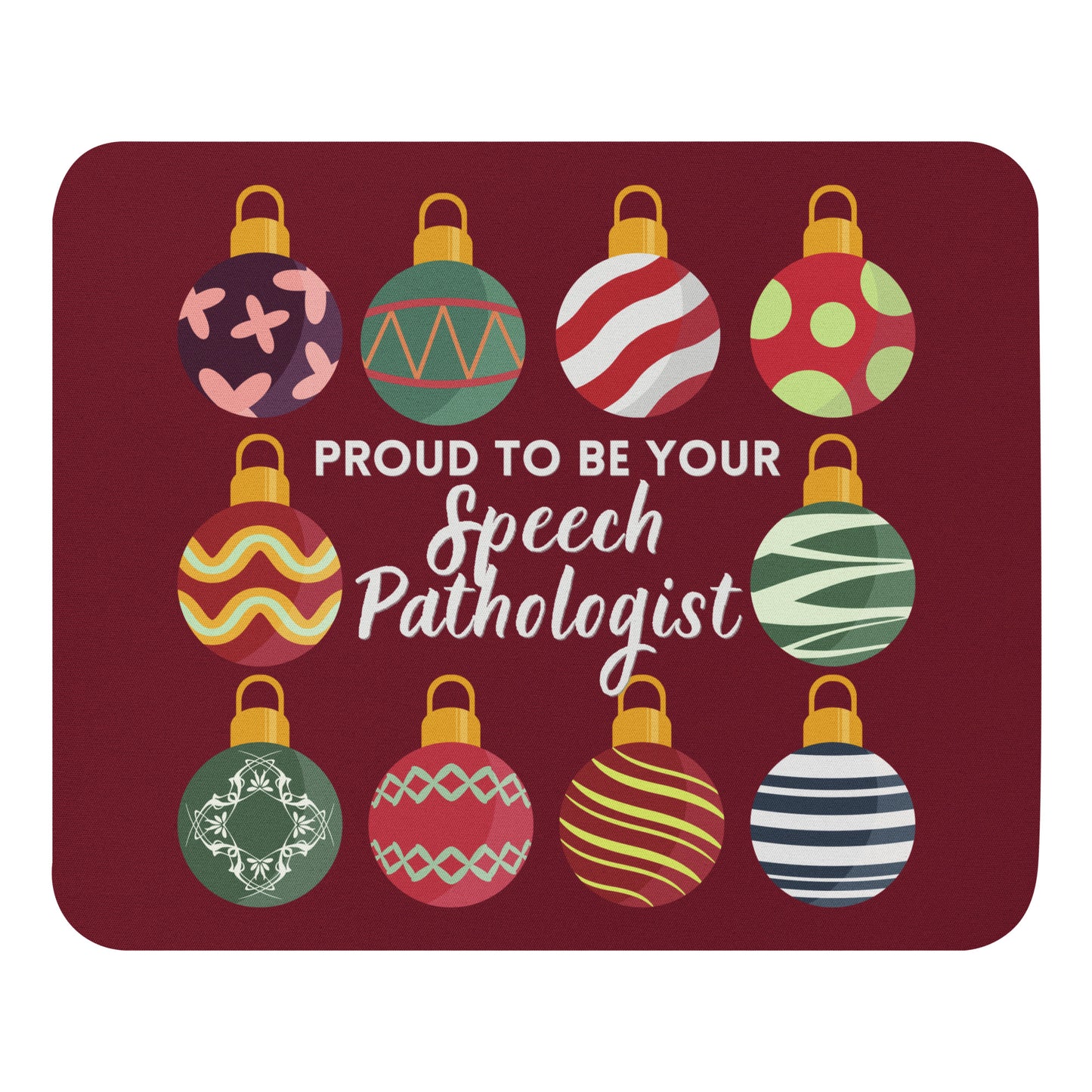 Proud SLP Ornament Mouse pad