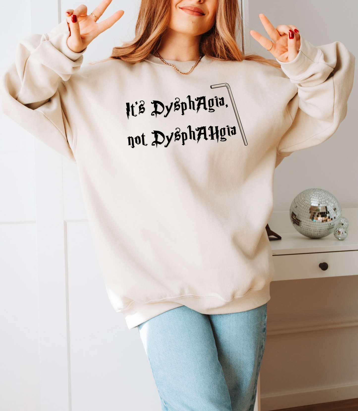 Dysphagia Not Dysphagia Crewneck