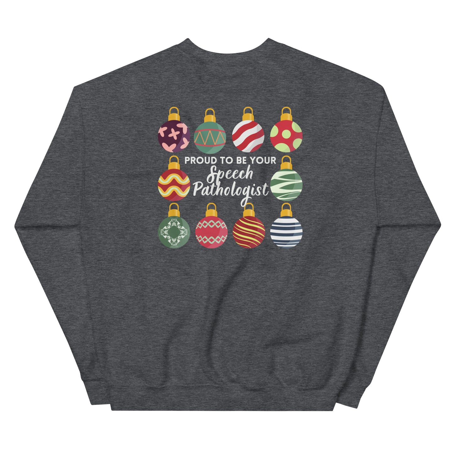 Proud SLP Ornament Crewneck