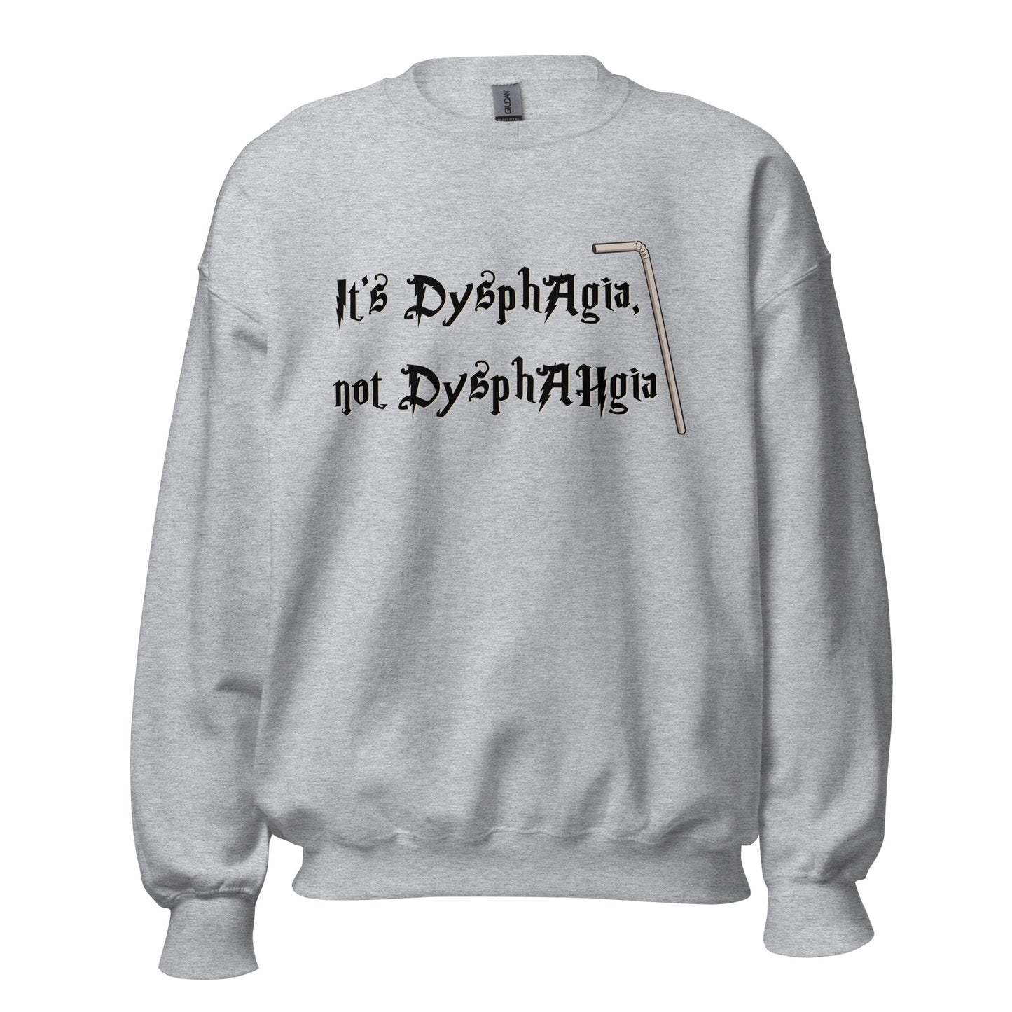 Dysphagia Not Dysphagia Crewneck