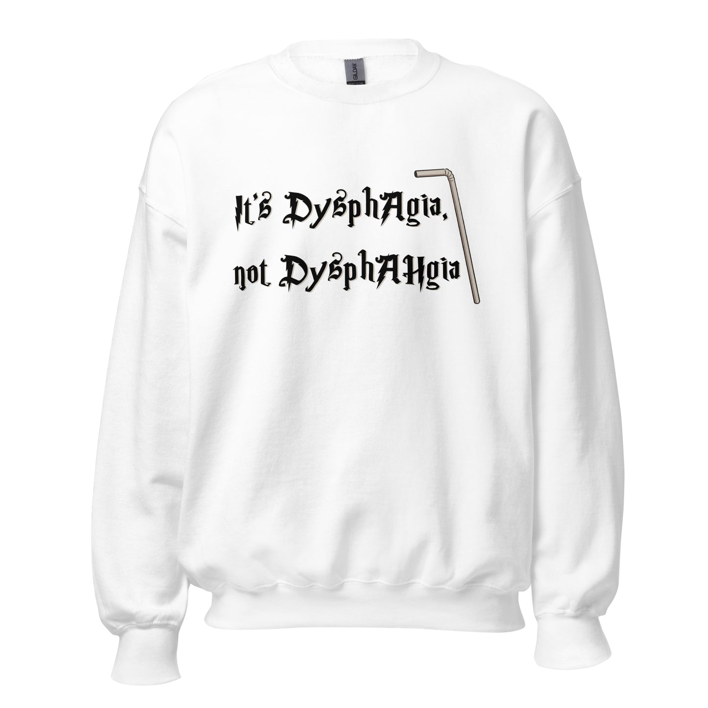 Dysphagia Not Dysphagia Crewneck