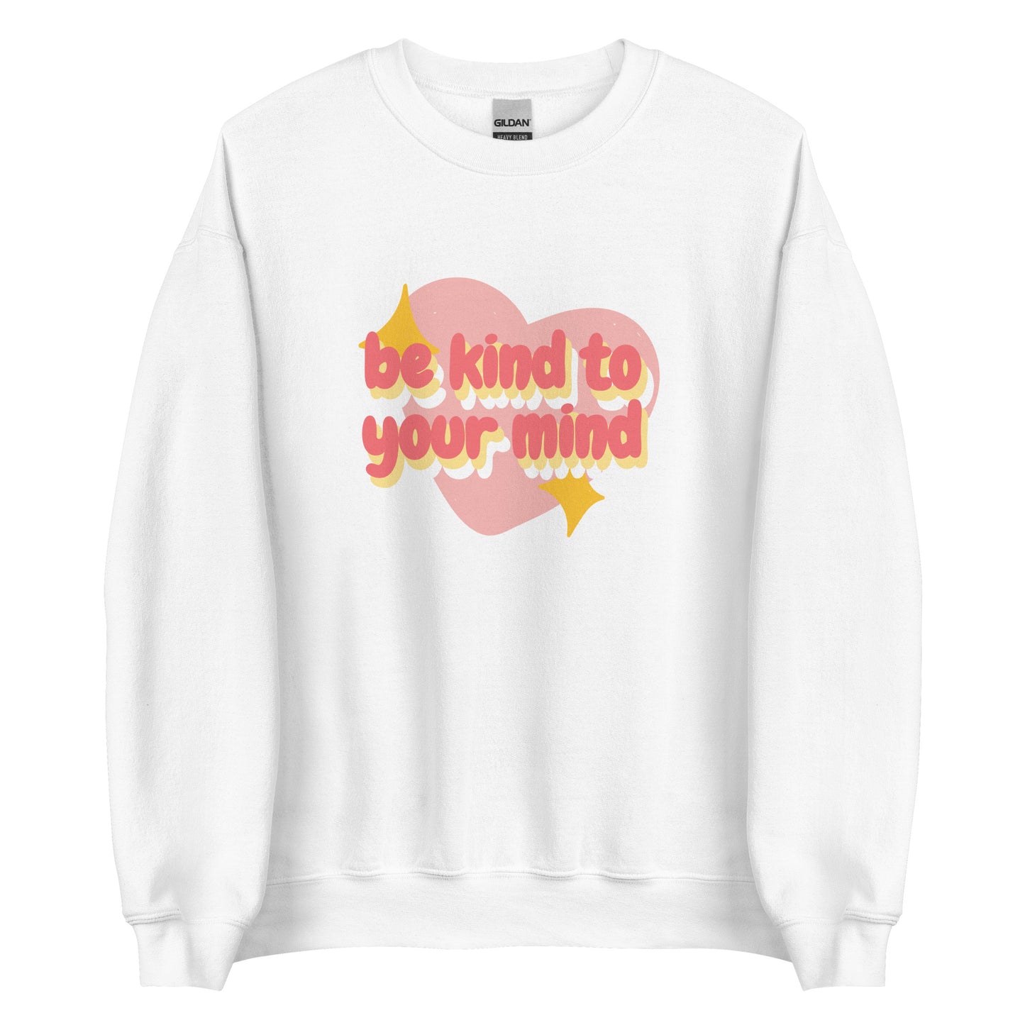 Be Kind To Your Mind | Crewneck