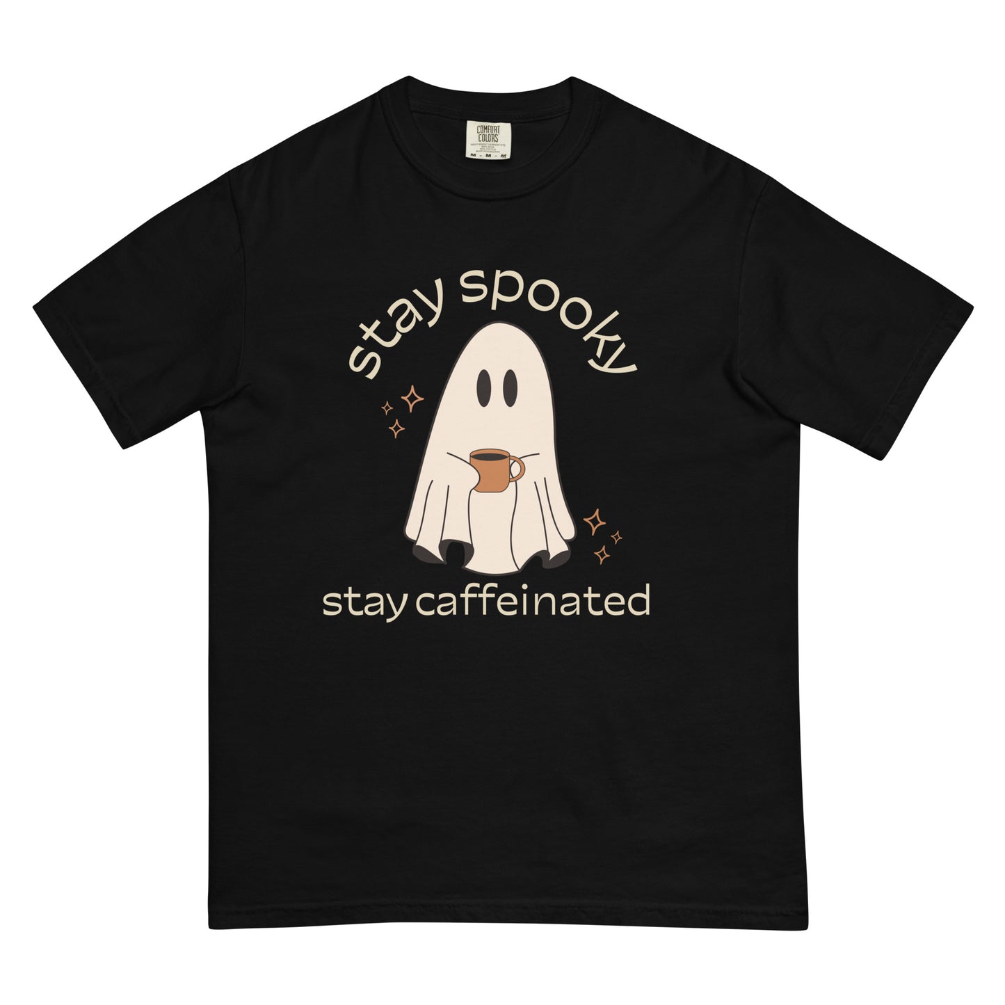 Stay Caffeinated | Comfort Colors