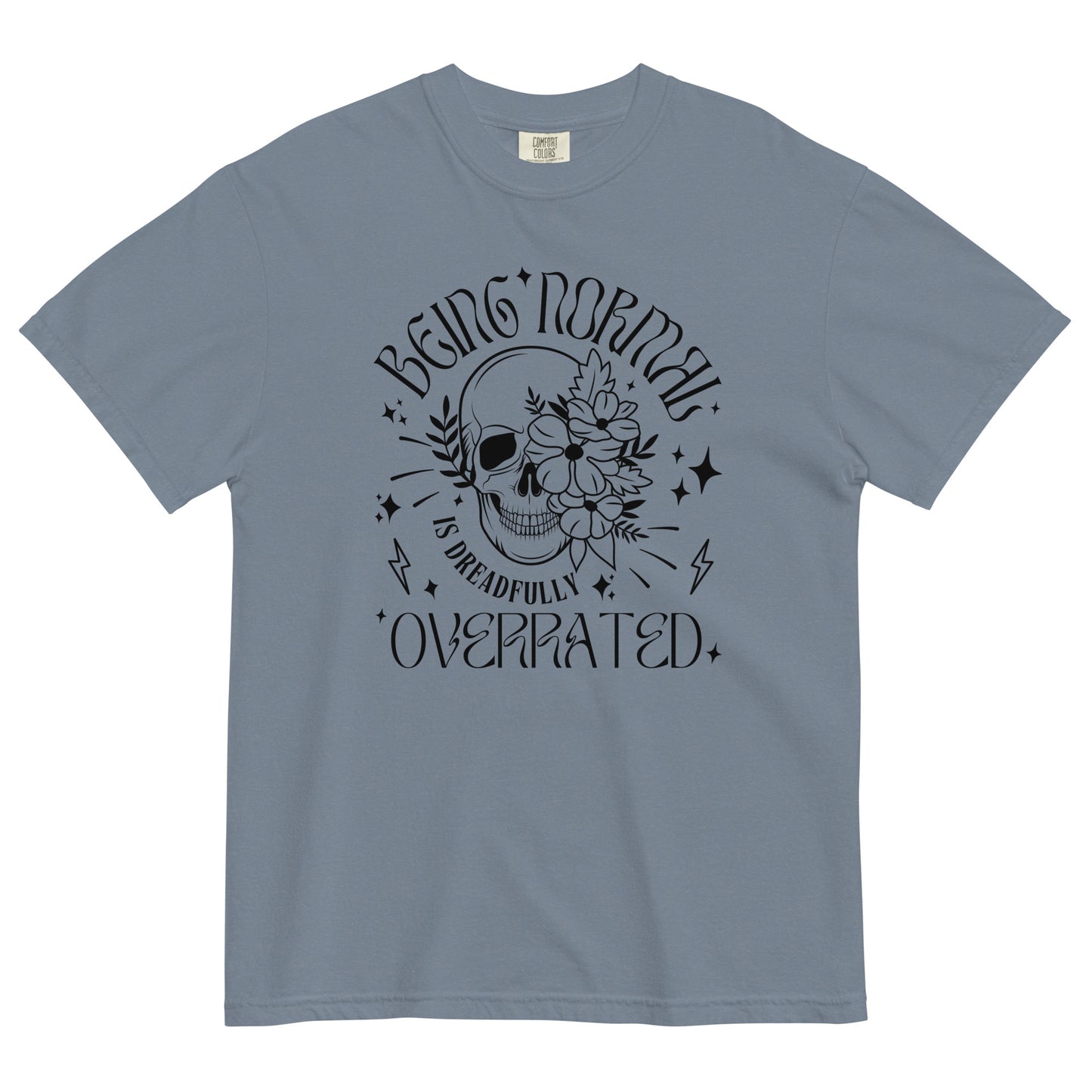 Normal Is Overrated Skull | Comfort Colors