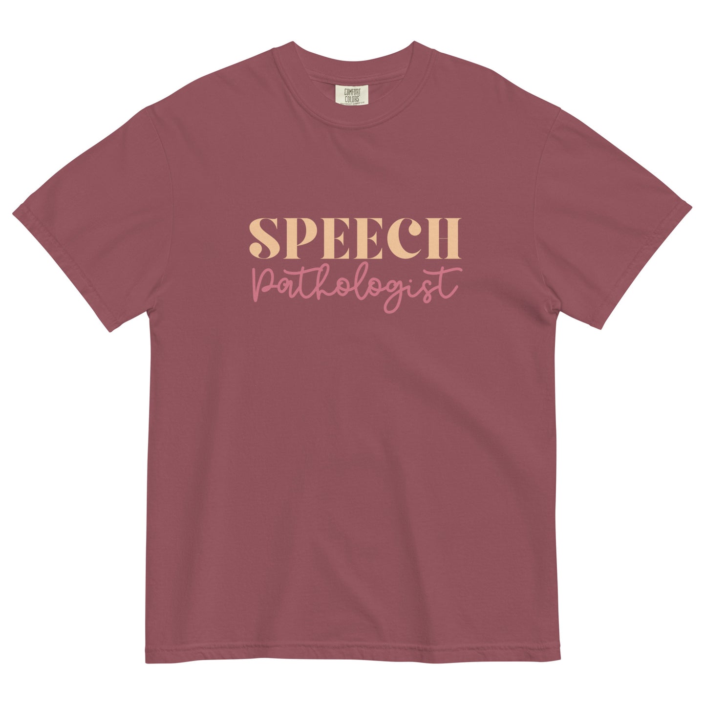 Speech Pathologist - Pink | Comfort Colors