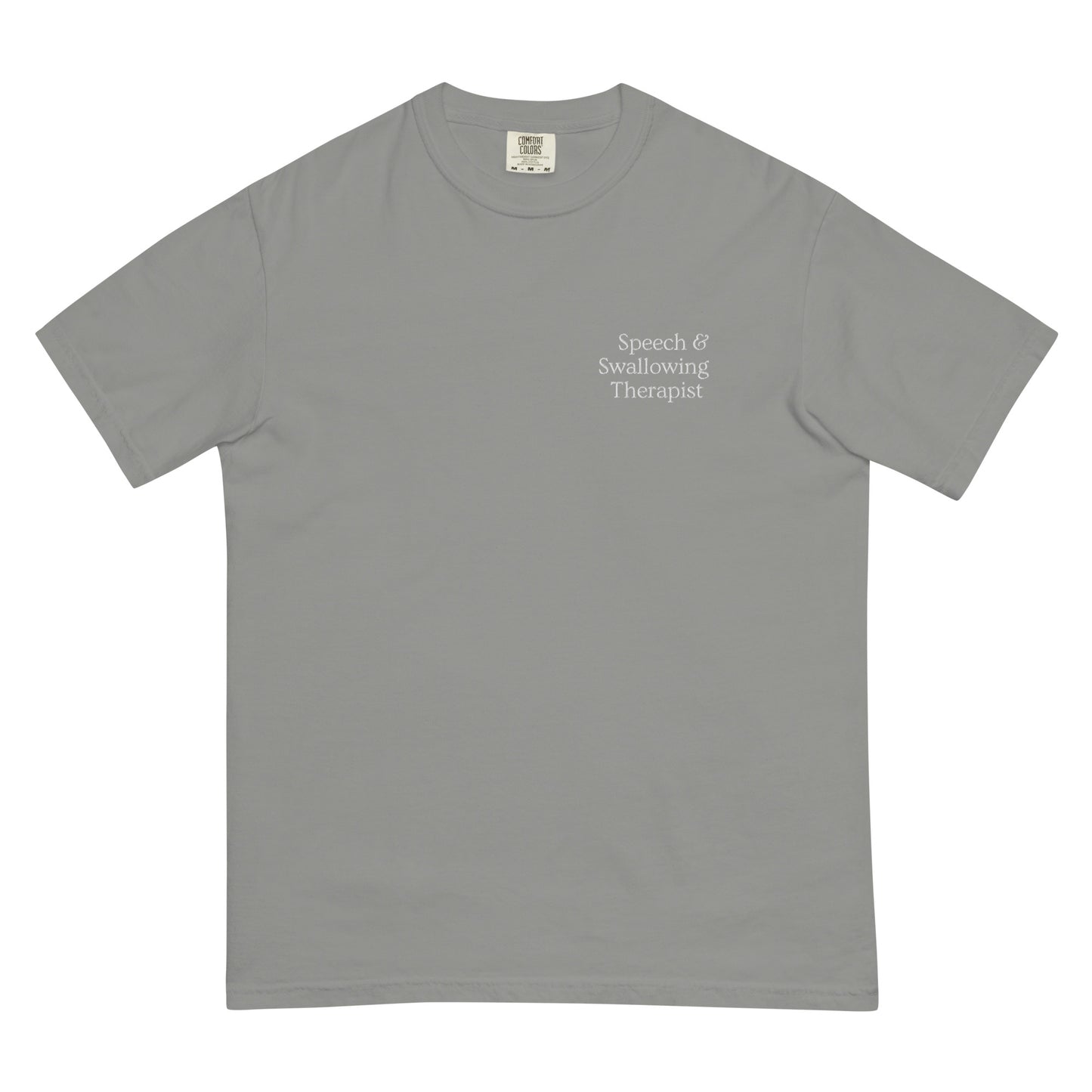 Speech & Swallowing Therapist Embroidered | Comfort Colors Tee