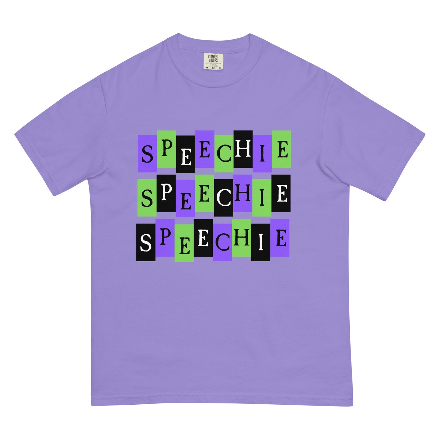 SPEECHIE SPEECHIE SPEECHIE | Comfort Colors