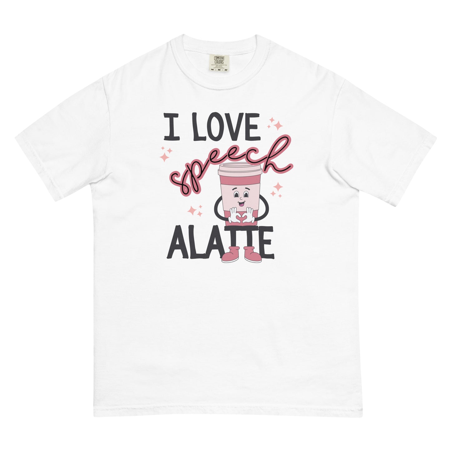 I Love Speech Alatte | Comfort Colors