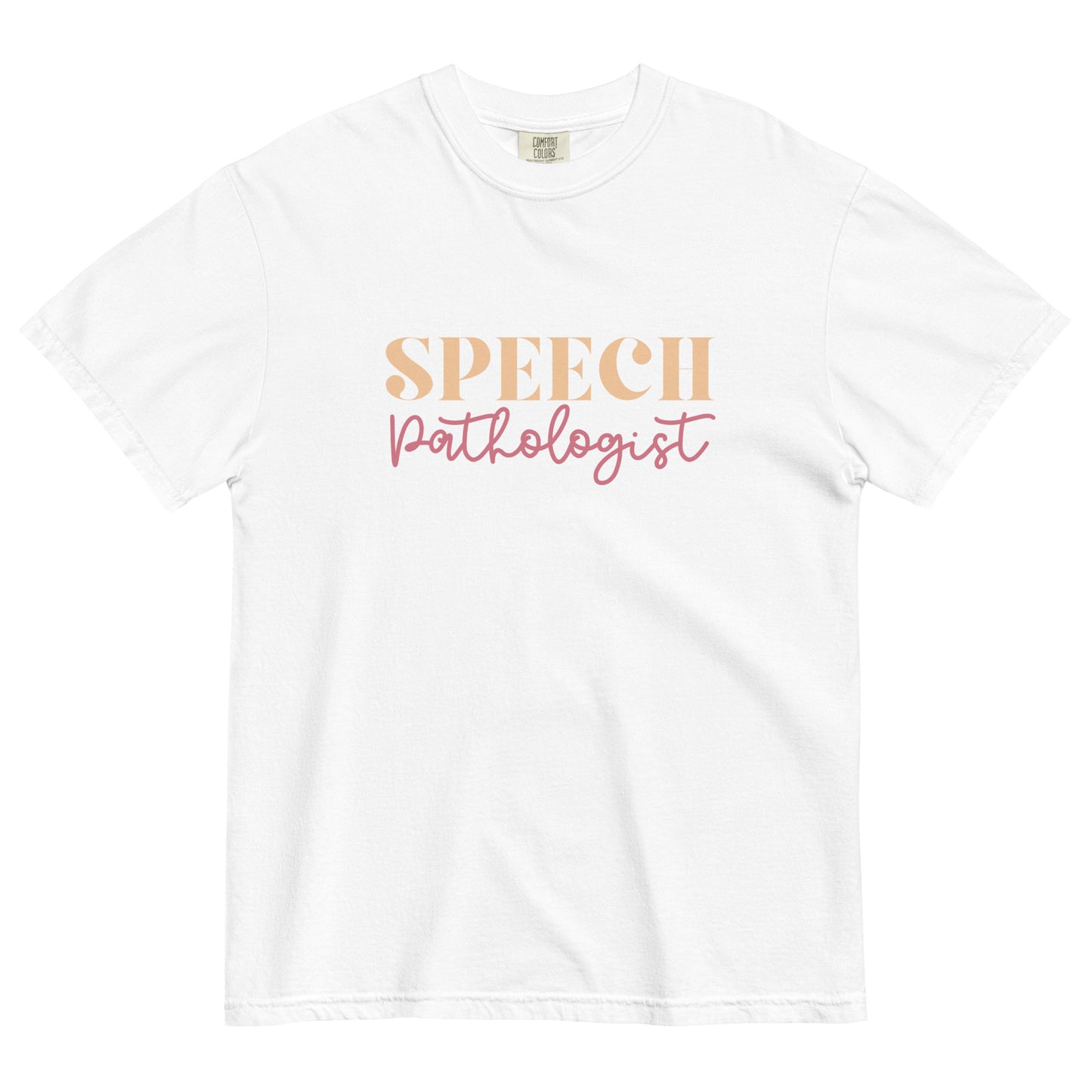 Speech Pathologist - Pink | Comfort Colors