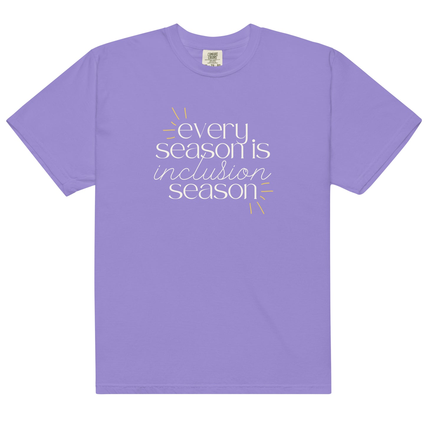 Inclusion Season - Comfort Colors Tee