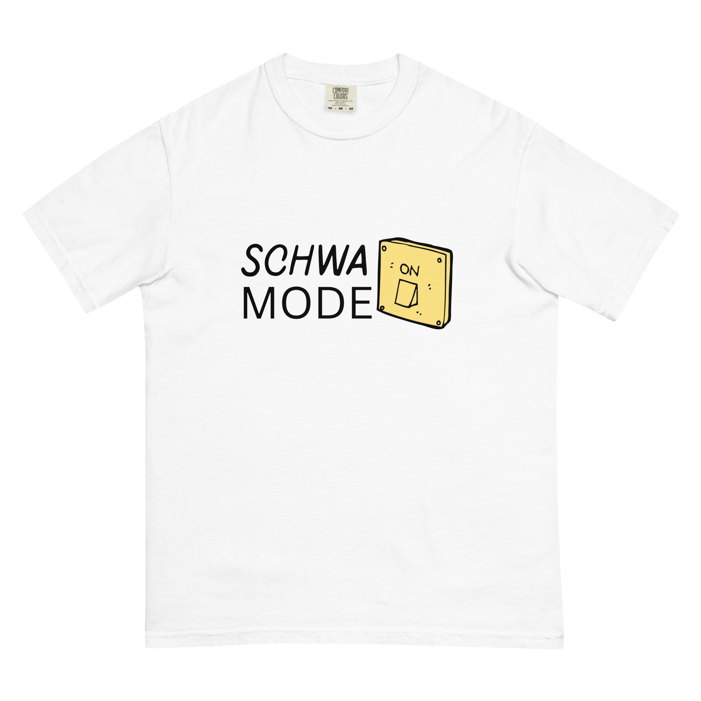 Schwa Mode On Comfort Colors Tee