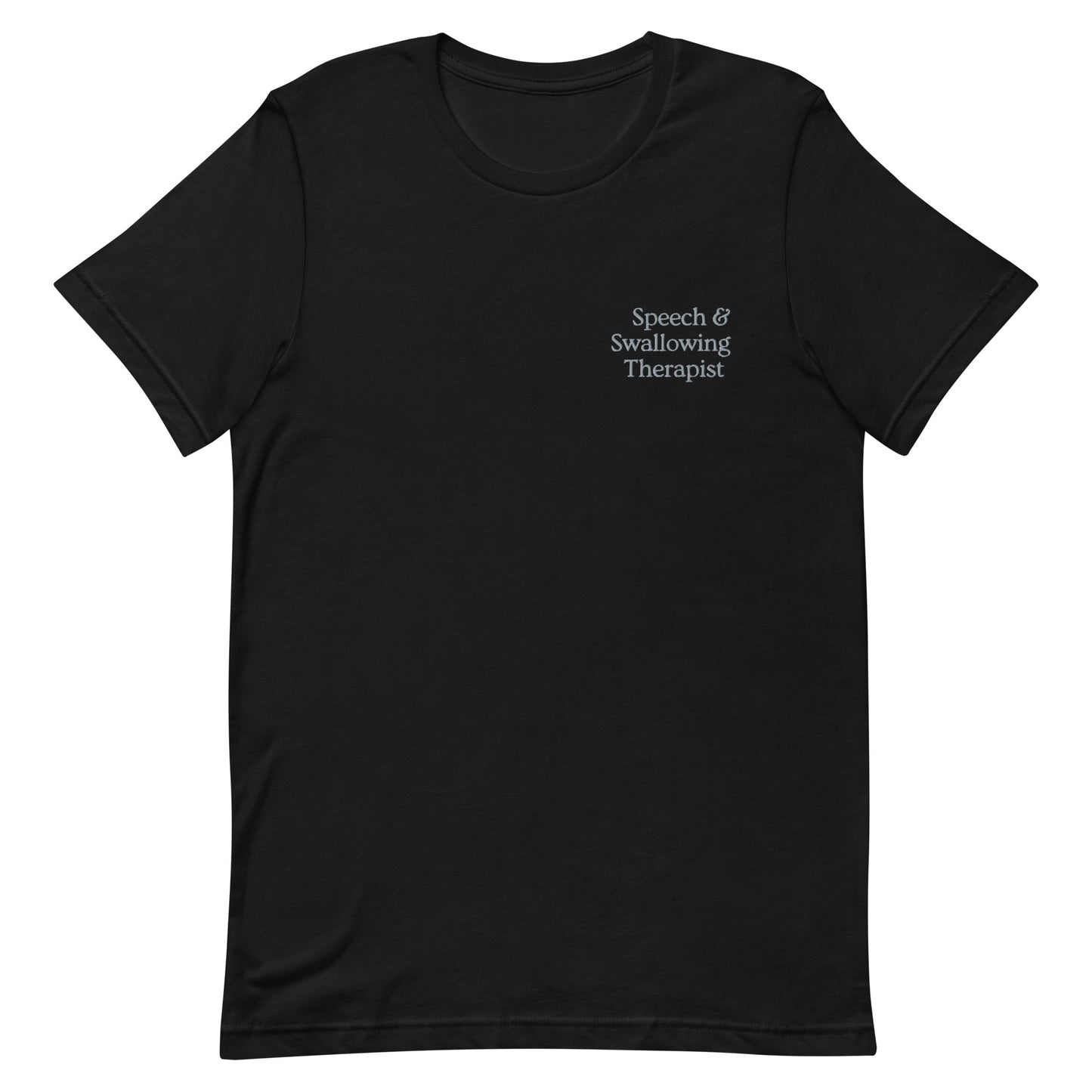 Speech & Swallowing Therapist Embroidered Tee